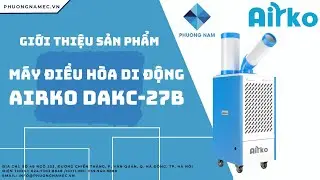 GIỚI THIỆU SẢN PHẨM: M&Aacute;Y ĐIỀU H&Ograve;A DI ĐỘNG AIRKO DAKC-27B | PHƯƠNG NAM E-COMMERCE