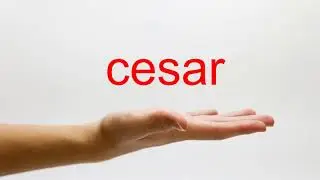 How to Pronounce cesar - American English