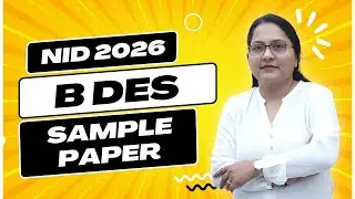 NID 2026 B.Des Sample Paper | Preparation Tips & Practice