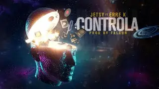 Controla - Jetsy x ERRE K x Falcon (Prod. Falcon Beats) | Visualizer