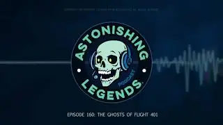 Episode 160  The Ghosts of Flight 401