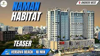 Naman Habitat Andheri West Teaser Luxury Project Review With Amenities, Connectivity & Configuration