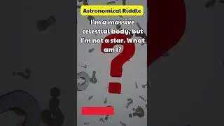 Astronomical Riddle