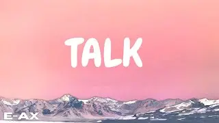 E-AX - Talk (Official Music Video)