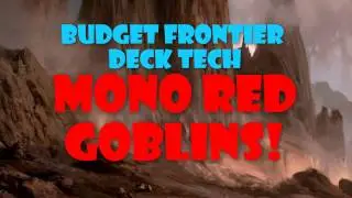 Budget MTG Frontier Deck Tech - Mono Red Goblins
