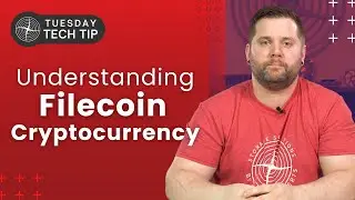 Tuesday Tech Tip - Understanding Filecoin Cryptocurrency