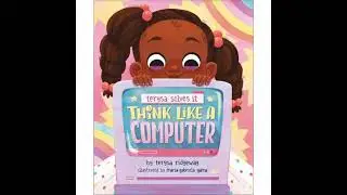Think Like A Computer - Terysa Ridgeway