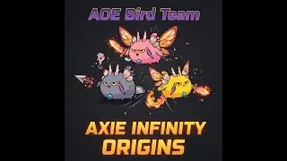 Axie Infinity Origins: Rare Era S15 Climb to CHALLENGER with AOE Bird TeamAOE Bird Team vs rage meta