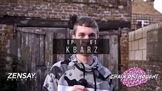 KBarz | Chain of Thought [EP01]: ZenSay