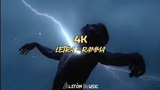 RAMMA - 4K [Letra/lyrics]