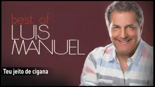 Lu&iacute;s Manuel - Teu jeito de cigana
