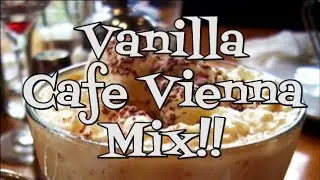 Vanilla Cafe Vienna Make a Mix!!  Noreen's Kitchen