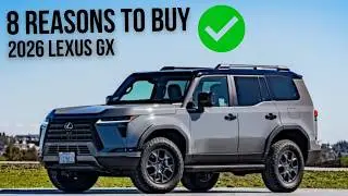 8 Reasons to Buy the 2026 Lexus GX | Best Luxury Off-Road SUV