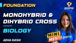 Monohybrid and Dihybrid Cross | Biology | Foundation Series | Abha Ma'am | Goprep