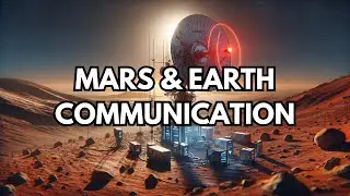 How would communication between Mars and Earth work?