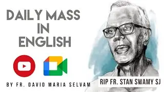 RIP. Fr. Stan Lourduswamy SJ - Daily Mass in English -  Fr. David Maria Selvam SDB