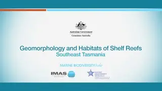 Geomorphology - Shelf Reefs of Tasmania