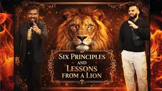 Six Principles and Lessons from A Lion | Six principes et le&ccedil;ons tir&eacute;s d'un lion| Norman J. Sinappen