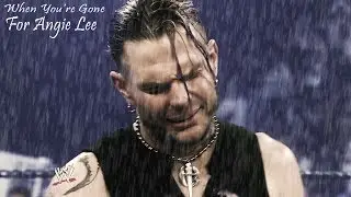 ❤ Jeff Hardy || When You're Gone (For Angie Lee) ► 2017 ᴴᴰ ❤