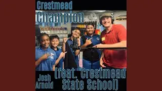 Crestmead Champion (feat. Crestmead State School)