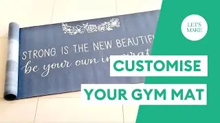 How to customise your yoga mat with Cricut