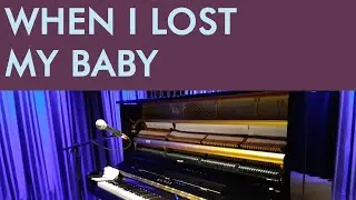 Blues Piano Tutorial: WHEN I LOST MY BABY