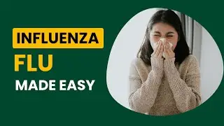 Influenza (Flu) Explained: Symptoms, Treatment & Prevention | Doctor&rsquo;s Guide