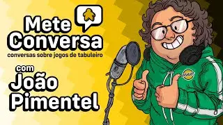 Mete Conversa - com Jo&atilde;o Pimentel