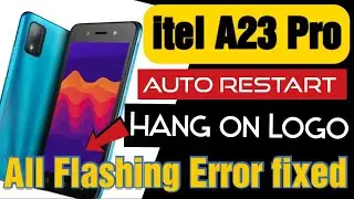 How To Solve Itel A23 Pro (L5006C) Jio Flashing | Restart Problem | Hang on logo- All Error 100% Fix