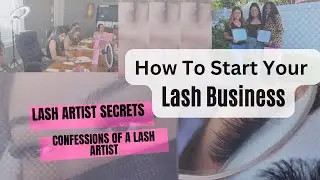 How to START lash extension business Lash industry Secrets TIPS & TRICKS