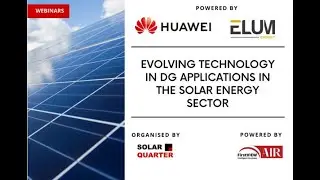Webinar: Evolving technology in DG Applications in the Solar Energy Sector