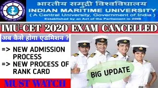 IMU-CET 2020 EXAM CANCELLED||BIG UPDATE||NEW PROCESS OF ADMISSION||अब कैसे होगा एडमिशन ?