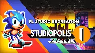 Studiopolis Zone Act 1 - Recreation Attempt (+FLP) - SONIC MANIA