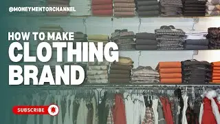 HOW TO MAKE YOUR OWN CLOTHING BRAND!