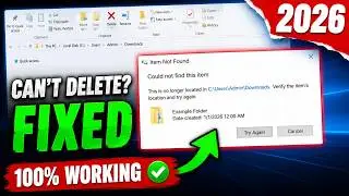 Can’t Delete File? Verify the Item’s Location and Try Again FIX Easy & Fast ✅(2026)