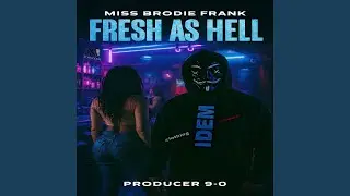 Fresh as Hell