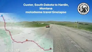 Custer, South Dakota to Hardin, Montana motorhome travel timelapse