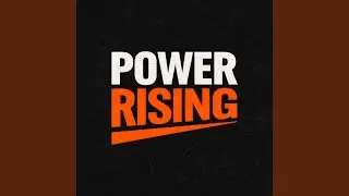 Power Rising