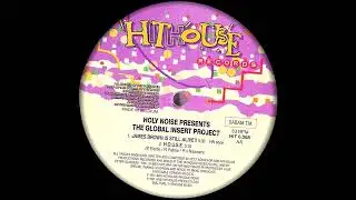Holy Noise presents The Global Insert Project - James Brown Is Still Alive!! (HN Style) 1991