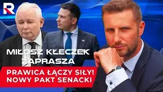 PRAWICA ŁĄCZY SIŁY! Nowy Pakt Senacki: Koniec wojny domowej. Miłosz Kłeczek zaprasza!