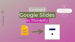 Встроить Google Slides в Thinkific