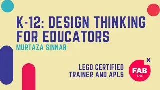 K-12: Design Thinking for Educators