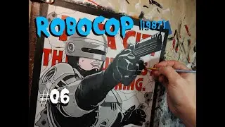 Let's Paint Robocop (1987) VID-O-RAMA! Episode 06
