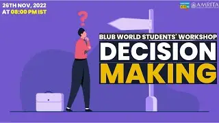 Decision Making | Students' Workshop | Blub World