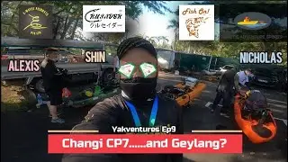 Yakventures ep.9 - Hitting CP7 with the guys! LOST STRINGER IN GEYLANG?