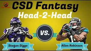 Fantasy Football 2018 -  Head 2 Head Stefon Diggs vs. Allen Robinson
