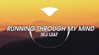 RUNNING THROUGH MY MIND- DEJ LOAF #trending #viral