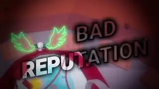 bad reputation - toh montage