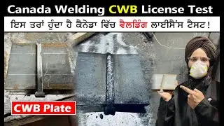 CANADA WELDING CWB BEND TEST | WELDING LICENSE IN CANADA | PARMVEER DHIMAN | VLOG 8 SEM 3