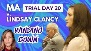 LIVE 💥Day 20 LINDSAY CLANCY Trial 💥Rebuttal Case Leaves More Questions & Reasonable Doubt!
